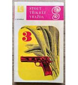 Třikrát vražda - Rex Stout