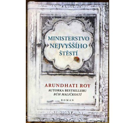 Ministerstvo nejvyššího štěstí - Arundhati Roy