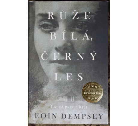 Růže bílá, černý les - Eoin Dempsey