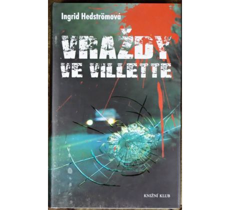 Vraždy ve Villette - Ingrid Hedström