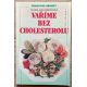 Vaříme bez cholesterolu - Nora Kircherová