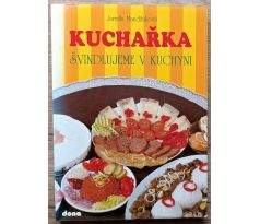 Kuchařka - Švindlujeme v kuchyni - Jarmila Mandžuková