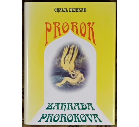 Prorok / Zahrada prorokova - Chalíl Džibrán