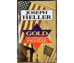 Gold za všechny peníze - Joseph Heller