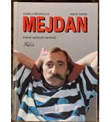 Mejdan: Známé osobnosti vyprávějí - Arnošt Tabášek, Gabriela Převrátilová