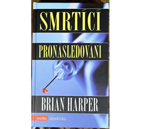 Smrtící pronásledování - Brian Harper