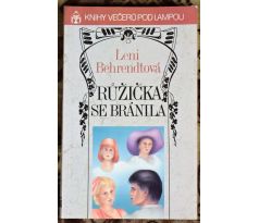 Růžička se bránila - Leni Behrendt