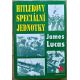 Hitlerovy speciální jednotky - James Lucas