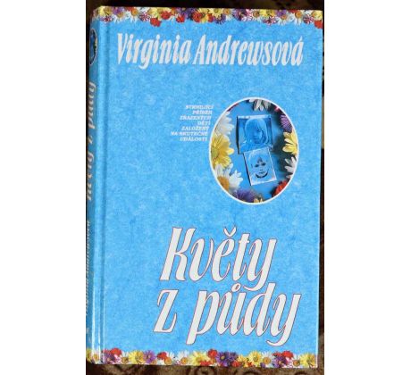 Květy z půdy - Virginia Cleo Andrews