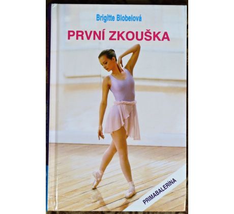 První zkouška - Brigitte Blobel