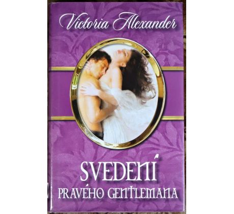 Svedení pravého gentlemana - Victoria Alexander