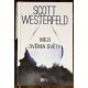 Mezi dvěma světy - Scott Westerfeld