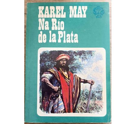 Na Río de la Plata - Karel May