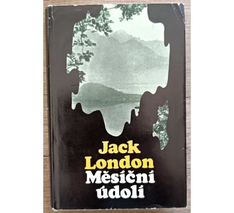 Měsíční údolí - Jack London