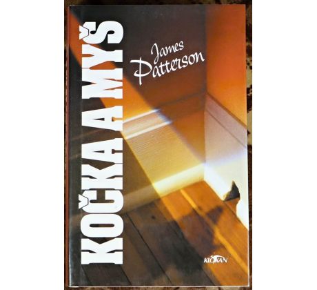 Kočka a myš - James Patterson