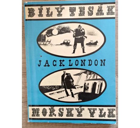 Bílý tesák - Mořský vlk - Jack London
