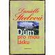 Dům pro mou lásku - Danielle Steel
