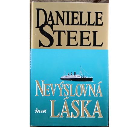Nevýslovná láska - Danielle Steel #1