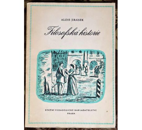 Filosofská historie - Alois Jirásek