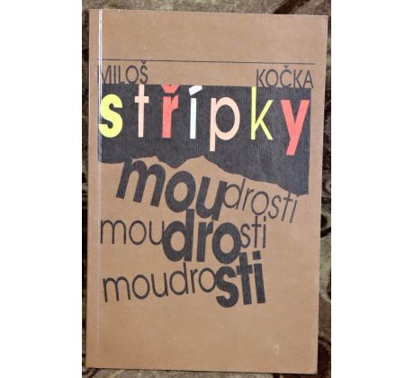 Střípky moudrosti - Miloš Kočka