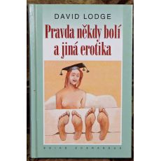 Pravda někdy bolí a jiná erotika - David Lodge