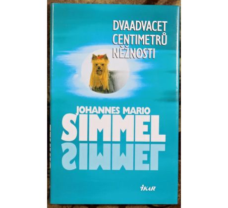 Dvaadvacet centimetrů něžnosti - Johannes Mario Simmel