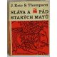 Sláva a pád starých Mayů - J. Eric S. Thompson