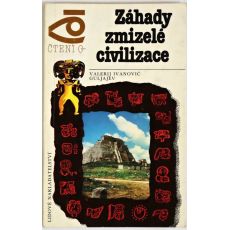Záhady zmizelé civilizace - Valerij Guljajev