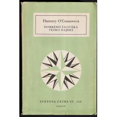 Dobrého člověka těžko najdeš - Flannery O'Connor