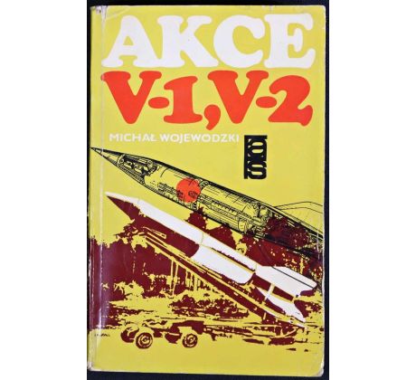 Akce V-1,V-2 - Michal Wojewódzki