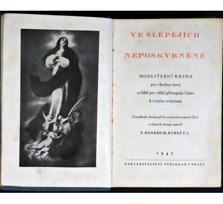 Ve šlépějích Neposkvrněné - Konrád Maria Kubeš