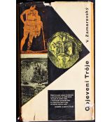 Objevení Tróje - Vojtěch Zamarovský