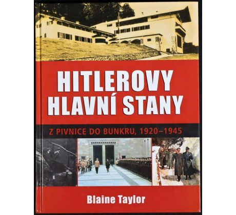 Hitlerovy hlavní stany - Blaine Taylor