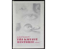 Tři krvavé historie - Dashiell Hammett