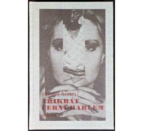 Třikrát černý Harlem - Chester Himes
