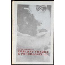 Třikrát vražda z posedlosti - Patricia Highsmith