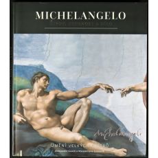 Michelangelo – Život, osobnost a dílo - Alessandro Guasti, Massimiliano Lombardi
