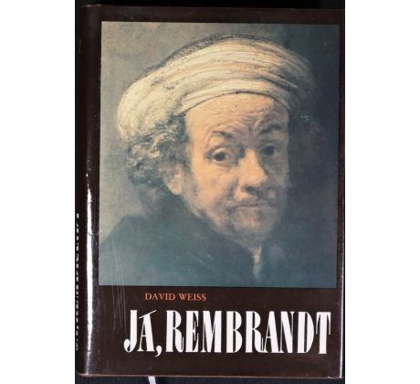 Já, Rembrandt - David Weiss