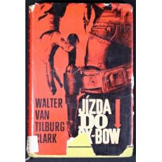 Jízda do Ox-Bow - Walter van Tilburg Clark