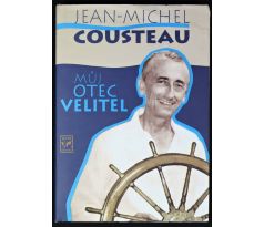Můj otec velitel - Jean-Michel Cousteau