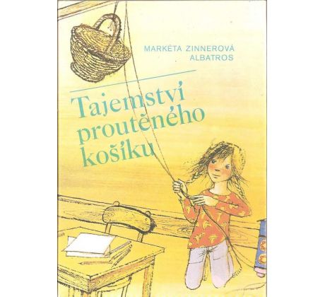 Tajemství proutěného košíku - Markéta Zinnerová