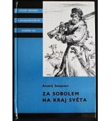 Za sobolem na kraj světa - Arsenij Vasiljevič Semjonov