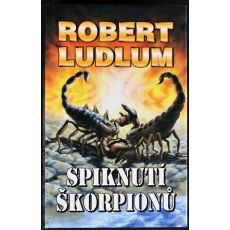 Spiknutí škorpionů - Robert Ludlum