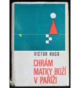 Chrám Matky Boží v Paříži - Victor Hugo