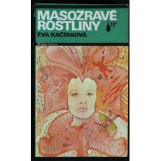 Masožravé rostliny - Eva Kačírková