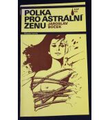 Polka pro astrální ženu - Jaroslav Boček