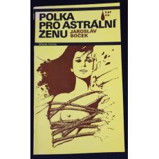 Polka pro astrální ženu - Jaroslav Boček