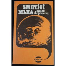Smrtící mlha - Jevgenij Jakovlevič Guljakovskij