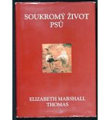 Soukromý život psů - Elizabeth Marshall Thomas