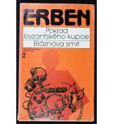 Poklad byzantského kupce / Bláznova smrt - Václav Erben